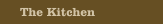 The Kitchen
